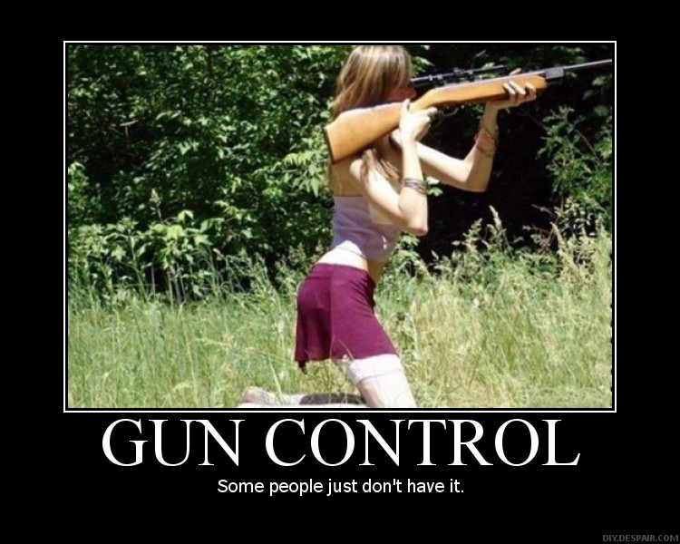 Name:  gun_control_demotivator.jpg
Views: 1019
Size:  107.7 KB